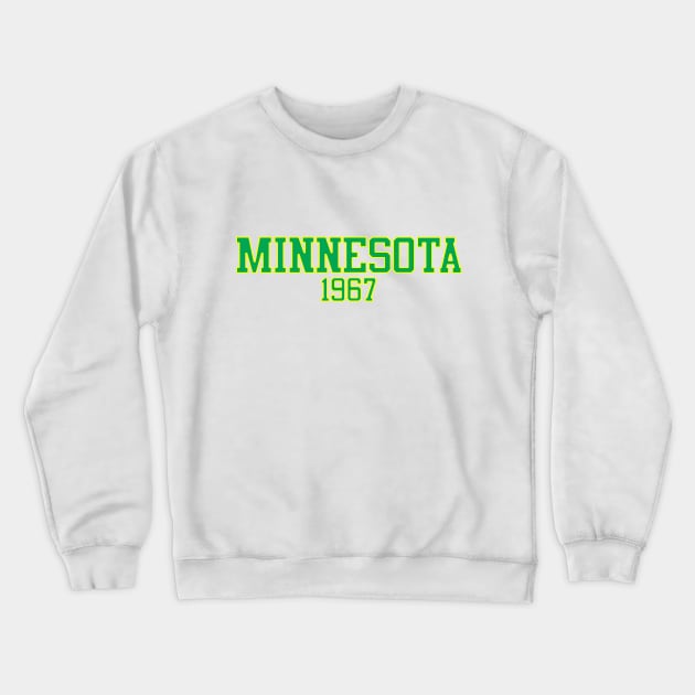 Minnesota 1967 Crewneck Sweatshirt by GloopTrekker